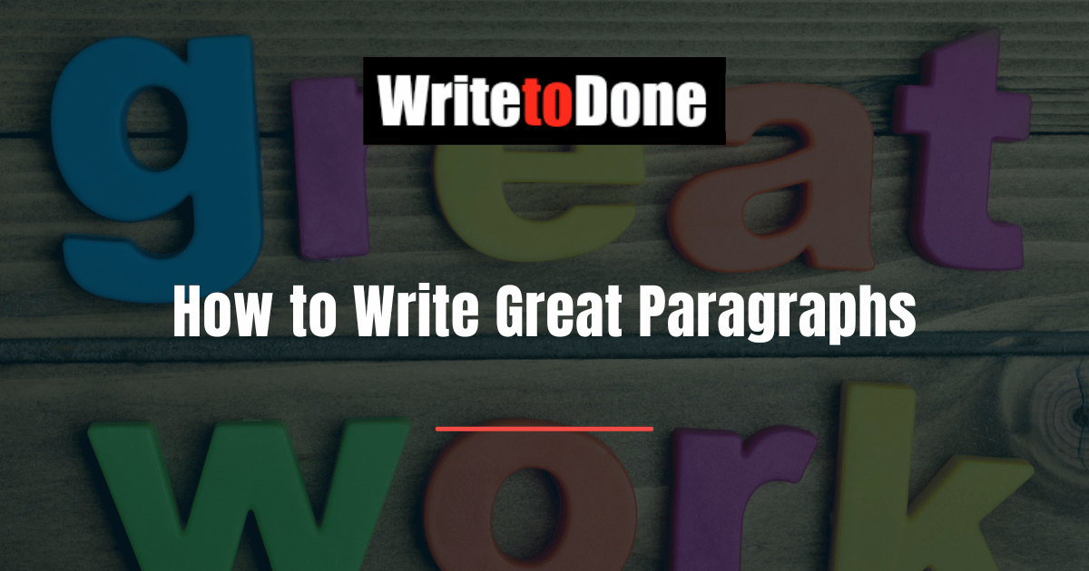 How to Write Great Paragraphs