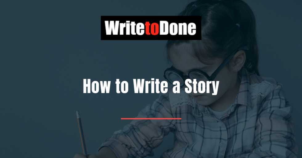 How to Write a Story | WTD