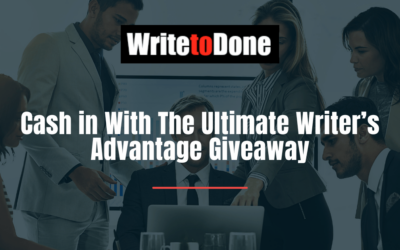 Cash in With The Ultimate Writer’s Advantage Giveaway