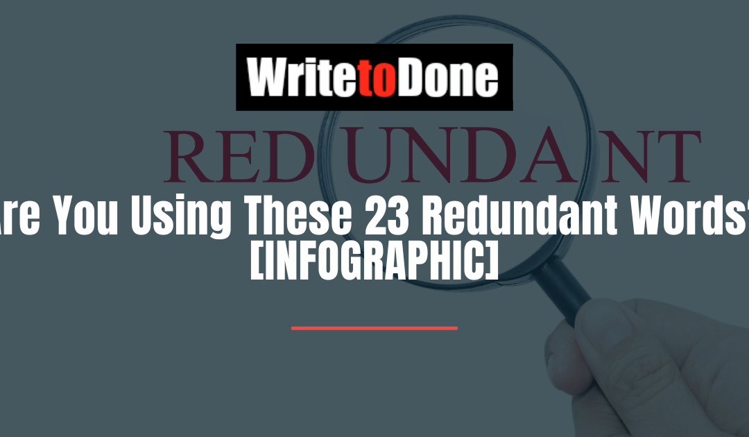 Are You Using These 23 Redundant Words? [INFOGRAPHIC]