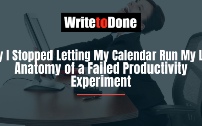 Why I Stopped Letting My Calendar Run My Life: Anatomy of a Failed Productivity Experiment