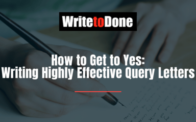How to Get to Yes: Writing Highly Effective Query Letters