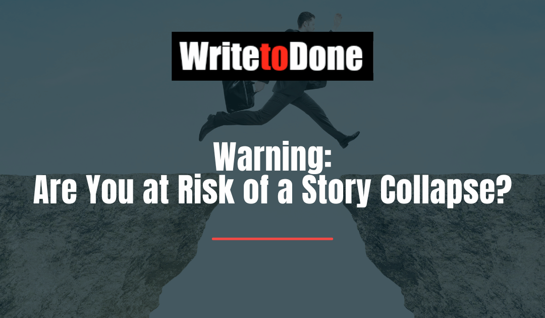 Warning: Are You at Risk of a Story Collapse?