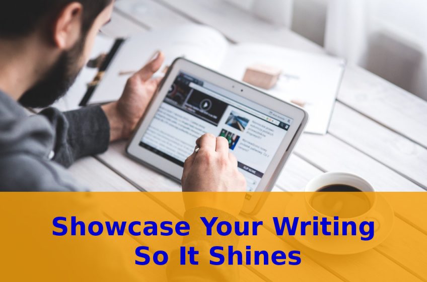 showcase your writing - man with tablet