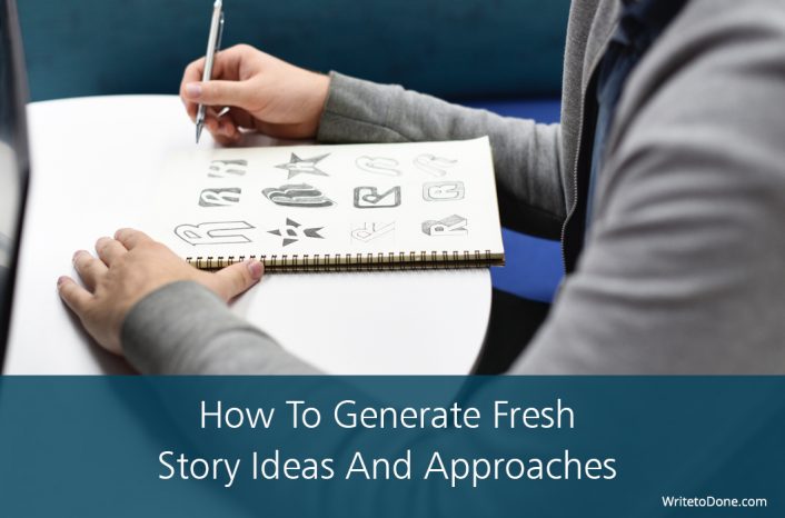 how-to-generate-fresh-story-ideas-and-approaches-wtd