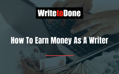 How To Earn Money As A Writer