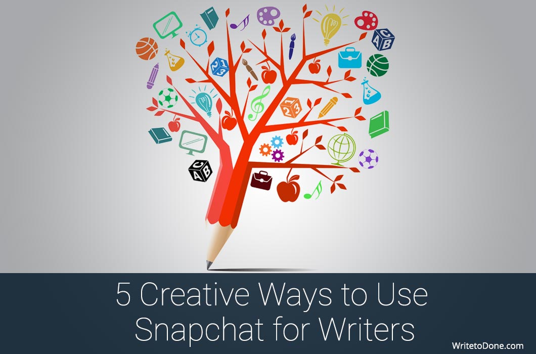 5 Creative Ways to Use Snapchat for Writers