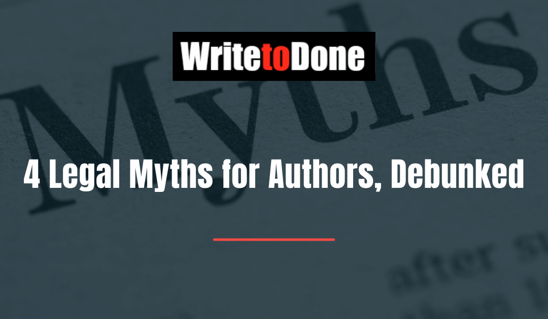 4 Legal Myths for Authors, Debunked