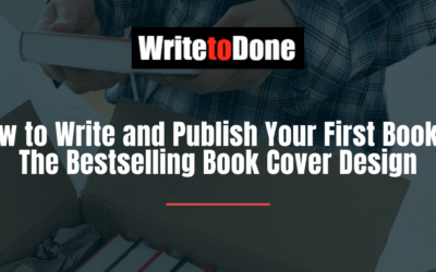 How to Write and Publish Your First Book 7: The Bestselling Book Cover Design