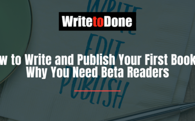 How to Write and Publish Your First Book 8: Why You Need Beta Readers