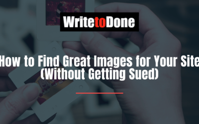 How to Find Great Images for Your Site (Without Getting Sued)