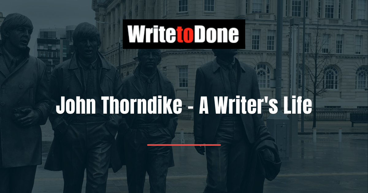 John Thorndike Writers Life