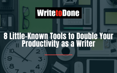 8 Little-Known Tools to Double Your Productivity as a Writer
