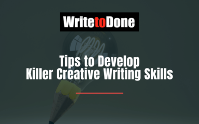 Tips to Develop Killer Creative Writing Skills