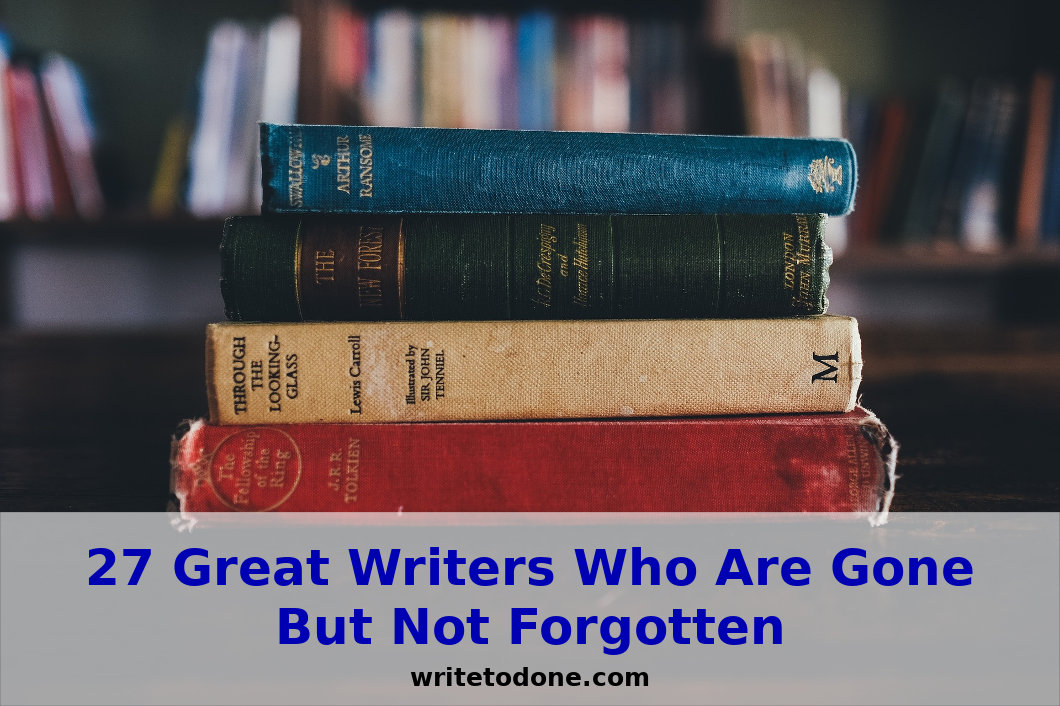 27 Great Writers Who Are Gone But Not Forgotten [Instagram infographic]