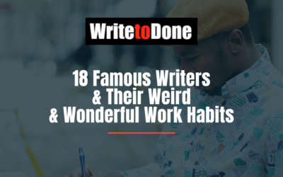 18 Famous Writers & Their Weird & Wonderful Work Habits