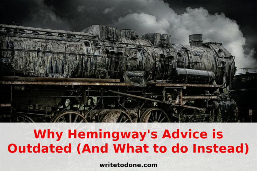 Hemingway's advice is outdated - steam locomotive