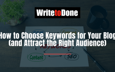 How to Choose Keywords for Your Blog (and Attract the Right Audience)