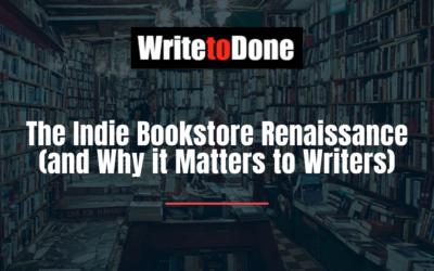 The Indie Bookstore Renaissance (and Why it Matters to Writers)