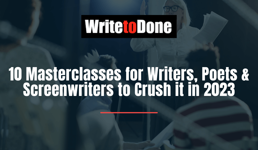 10 Masterclasses for Writers, Poets & Screenwriters