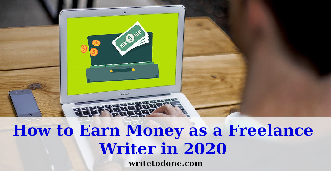 How to Earn Money as a Freelance Writer in 2020