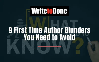 9 First Time Author Blunders You Need to Avoid