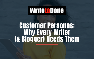 Customer Personas: Why Every Writer (& Blogger) Needs Them