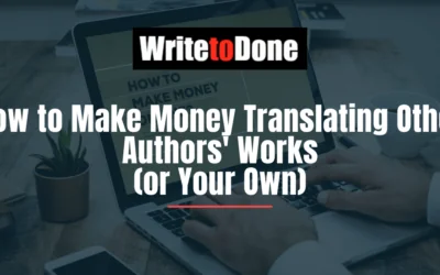 How to Make Money Translating Other Authors’ Works (or Your Own)