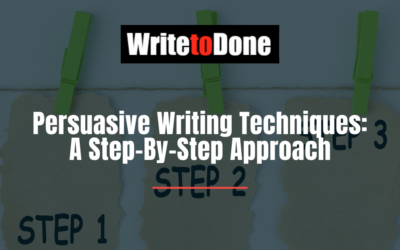 Persuasive Writing Techniques: A Step-By-Step Approach