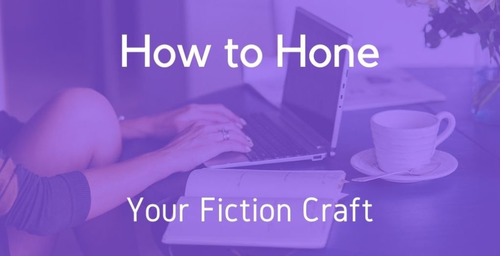 Hone fiction craft