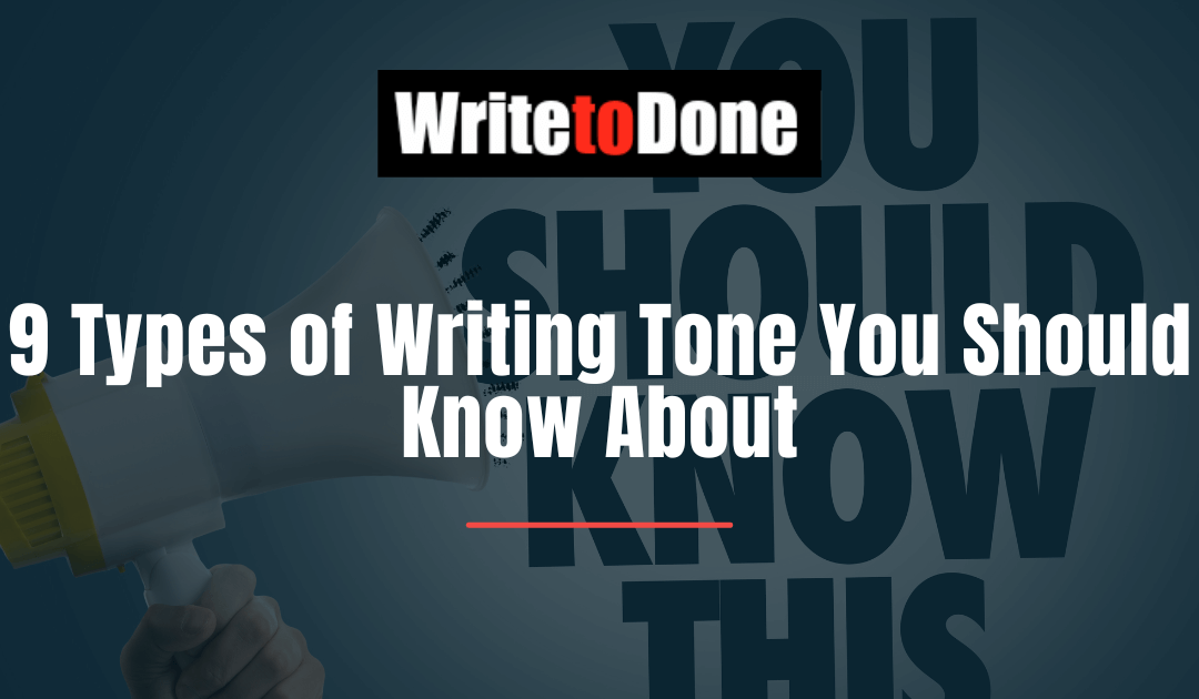 9 Types of Writing Tone You Should Know About