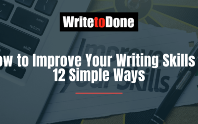 How to Improve Your Writing Skills in 12 Simple Ways