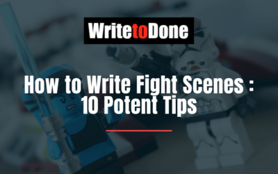 How to Write Fight Scenes : 10 Potent Tips