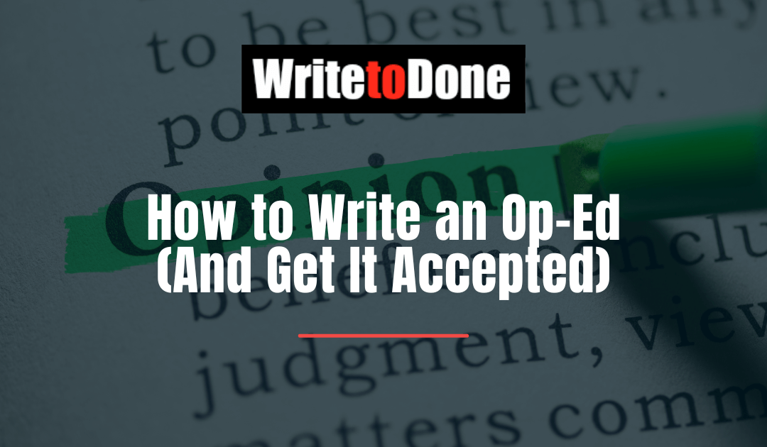 How to Write an Op-Ed (And Get It Accepted)