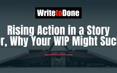 Rising Action in a Story (Or, Why Your WIP Might Suck)