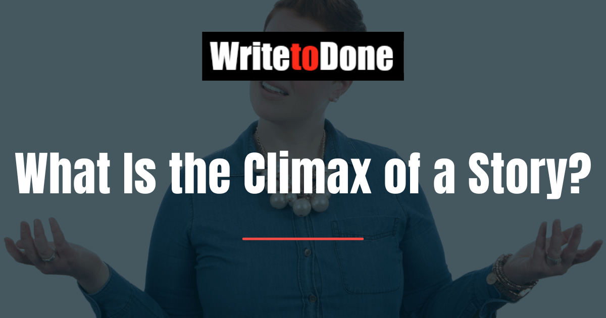 What Is the Climax of a Story?
