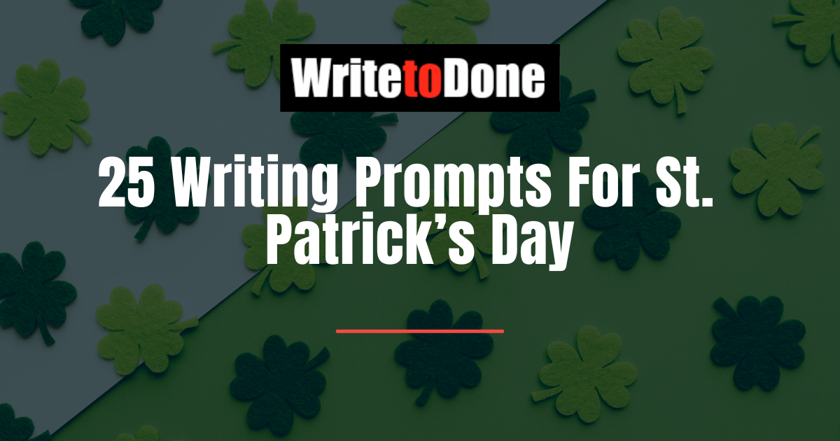 Writing Prompts For St. Patrick’s Day
